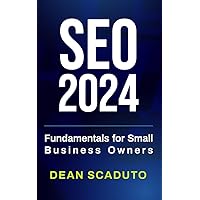 SEO Fundamentals for Small Business Owners SEO Fundamentals for Small Business Owners Kindle Paperback