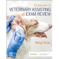 Elsevier’s Veterinary Assisting Exam Review Elsevier’s Veterinary Assisting Exam Review Paperback Kindle