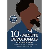 10-Minute Devotionals for Black Men: A Daily Bible Workbook & Study Guide (New Testament Edition) | Find Comfort Through Jesus & Develop Strength and Courage With Scripture 10-Minute Devotionals for Black Men: A Daily Bible Workbook & Study Guide (New Testament Edition) | Find Comfort Through Jesus & Develop Strength and Courage With Scripture Paperback