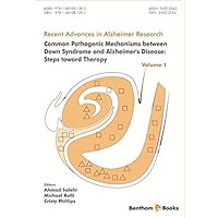 Common Pathogenic Mechanisms between Down Syndrome and Alzheimer's Disease: Steps toward Therapy (Recent Advances in Alzheimer Research)