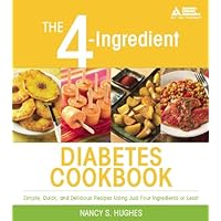The 4-Ingredient Diabetes Cookbook The 4-Ingredient Diabetes Cookbook Paperback