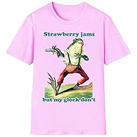 Strawberry Jams But My Don't T-Shirt, Strawberry Jams But My Don't T Shirt, Strawberry Jams Shirt