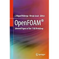 OpenFOAM®: Selected Papers of the 11th Workshop OpenFOAM®: Selected Papers of the 11th Workshop Kindle Hardcover