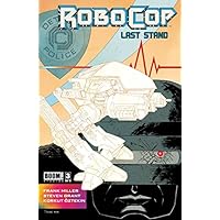Robocop: Last Stand #3 (of 8) Robocop: Last Stand #3 (of 8) Kindle
