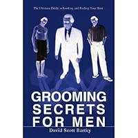 Grooming Secrets For Men Grooming Secrets For Men Kindle Paperback