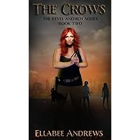 The Crows: A Zombie Apocalypse Novel (Revel and Rot Book 2) The Crows: A Zombie Apocalypse Novel (Revel and Rot Book 2) Kindle Paperback