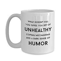What Doesn't Kill You Coffee Mug Best Funny Mugs with Sayings Humor Sassy Thinking Of You Gift Ideas For Men Women Boss Coworker Friends Christmas Birthday Retirement Tea Cup