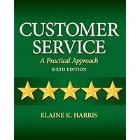 Customer Service: A Practical Approach Customer Service: A Practical Approach eTextbook Paperback