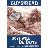 Guys Read: Boys Will Be Boys: A Short Story from Guys Read: Thriller Guys Read: Boys Will Be Boys: A Short Story from Guys Read: Thriller Kindle Audible Audiobook