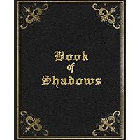 Book of Shadows: Grimoire for Recording Spells, Esbat Celebrations, Magick Rituals and More | Black Gold Print
