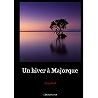 Un hiver à Majorque (French Edition) Un hiver à Majorque (French Edition) Hardcover Kindle Paperback Mass Market Paperback Pocket Book
