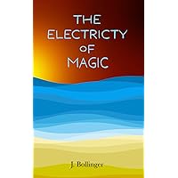 The Electricity of Magic