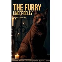 The Furry Underbelly
