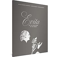 Evita: The Life and Work of Eva Perón (The Alberto Breccia Library) Evita: The Life and Work of Eva Perón (The Alberto Breccia Library) Hardcover Kindle