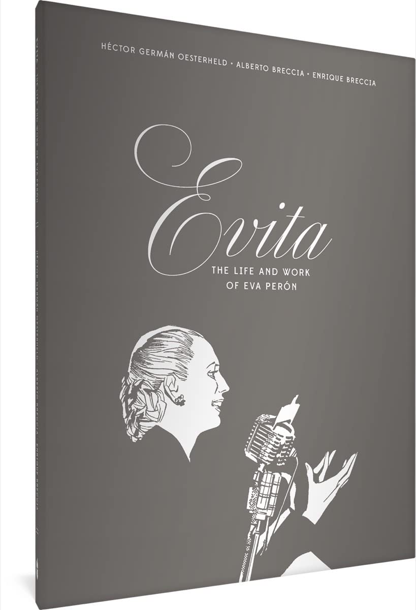 Evita: The Life and Work of Eva Perón (The Alberto Breccia Library)