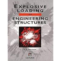Explosive Loading of Engineering Structures Explosive Loading of Engineering Structures Kindle Hardcover Paperback