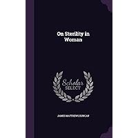 On Sterility in Woman On Sterility in Woman Hardcover Paperback
