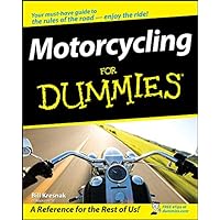Motorcycling For Dummies Motorcycling For Dummies Kindle Paperback Digital