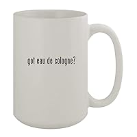got eau de Cologne? - 15oz Ceramic White Coffee Mug, White