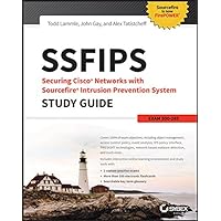 SSFIPS Securing Cisco Networks with Sourcefire Intrusion Prevention System Study Guide: Exam 500-285 SSFIPS Securing Cisco Networks with Sourcefire Intrusion Prevention System Study Guide: Exam 500-285 Kindle Paperback