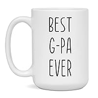 Best G-Pa Ever Ceramic Coffee Mug for Men, 15-Ounce White