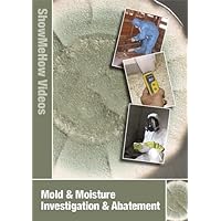 Mold & Moisture Investigation And Abatement