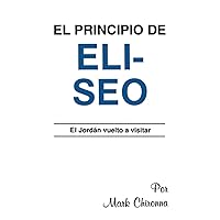 El Principio De Eliseo (Spanish Edition) El Principio De Eliseo (Spanish Edition) Paperback