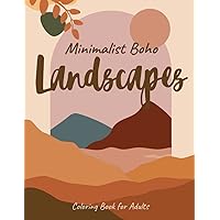 Minimalist Boho Landscapes Coloring Book for Adults: Aesthetic Designs Simple Vintage Style Beautiful Line Art for Adult Women Provides Relaxation and Stress Relief