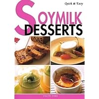 Soymilk Desserts Soymilk Desserts Paperback