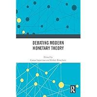 Debating Modern Monetary Theory Debating Modern Monetary Theory Kindle Hardcover Paperback