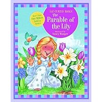 The Parable of the Lily (Parable Series) The Parable of the Lily (Parable Series) Kindle Hardcover Board book