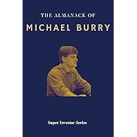 The Almanack of Michael Burry: A Guide To Investing (Super Investors Series)