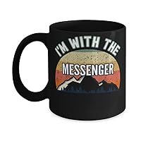 Messenger, I'm With The Messenger Coffee Mug 11oz, black