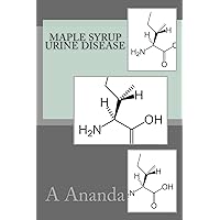 Maple Syrup Urine Disease Maple Syrup Urine Disease Paperback