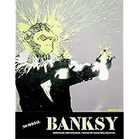 Banksy: No oficial Banksy: No oficial Hardcover