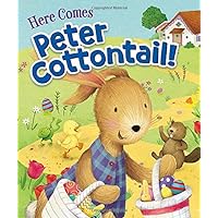 Here Comes Peter Cottontail! Here Comes Peter Cottontail! Board book Paperback Hardcover