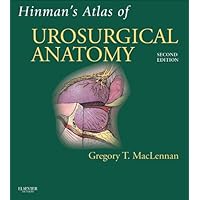 Hinman's Atlas of UroSurgical Anatomy E-Book: Expert Consult Online and Print Hinman's Atlas of UroSurgical Anatomy E-Book: Expert Consult Online and Print Kindle Hardcover