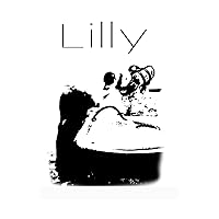 Lilly (German Edition) Lilly (German Edition) Hardcover