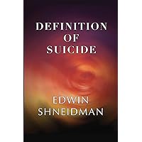 Definition of Suicide Definition of Suicide Paperback Kindle Hardcover