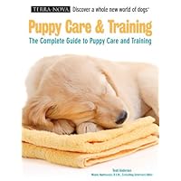 Puppy Care & Training (Terra-Nova) Puppy Care & Training (Terra-Nova) Kindle Hardcover