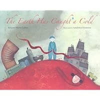 The Earth Has Caught A Cold The Earth Has Caught A Cold Hardcover