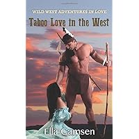 Taboo Love in the West (Wild West Adventures in Love)