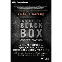 Inside the Black Box: A Simple Guide to Quantitative and High-Frequency Trading (Wiley Finance Book 885) Inside the Black Box: A Simple Guide to Quantitative and High-Frequency Trading (Wiley Finance Book 885) Hardcover Kindle Audible Audiobook MP3 CD