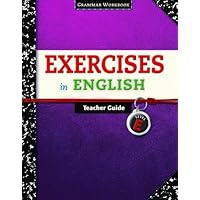 Exercises in English, Level E: Teacher Guide (Grammar Workbook) Exercises in English, Level E: Teacher Guide (Grammar Workbook) Paperback