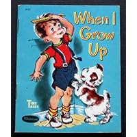 When I Grow Up When I Grow Up Paperback Mass Market Paperback