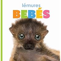 Lémures Bebés (El Principio De Las) (Spanish Edition) Lémures Bebés (El Principio De Las) (Spanish Edition) Library Binding Paperback