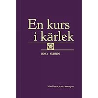 En kurs i kärlek: Bok 1 - Kursen (Swedish Edition)