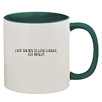 I Eat Salads To Lose Weight. Not Really! - 11oz Ceramic Colored Inside & Handle Coffee Mug, Green