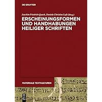 Erscheinungsformen und Handhabungen Heiliger Schriften (Materiale Textkulturen 5) (German Edition) Erscheinungsformen und Handhabungen Heiliger Schriften (Materiale Textkulturen 5) (German Edition) Kindle Hardcover