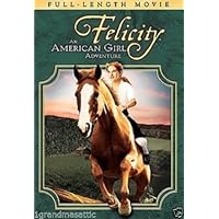 Felicity An American Girl Adventure Felicity An American Girl Adventure DVD